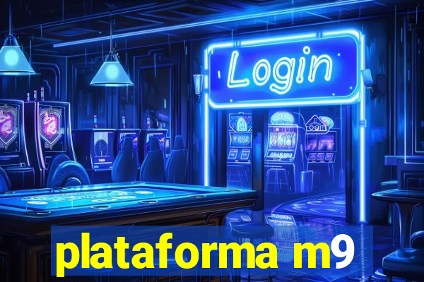 plataforma m9